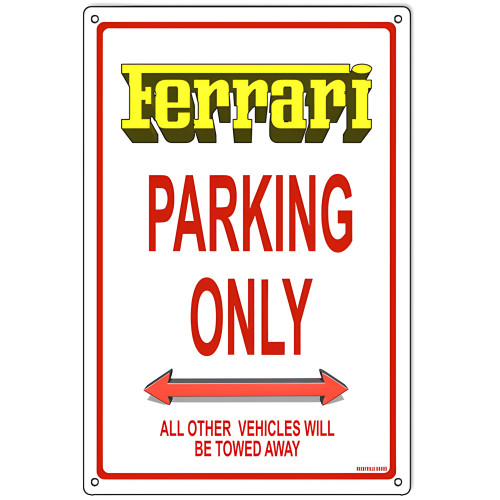 Ferrari Parking Only Metal Sign - 12" x 18"