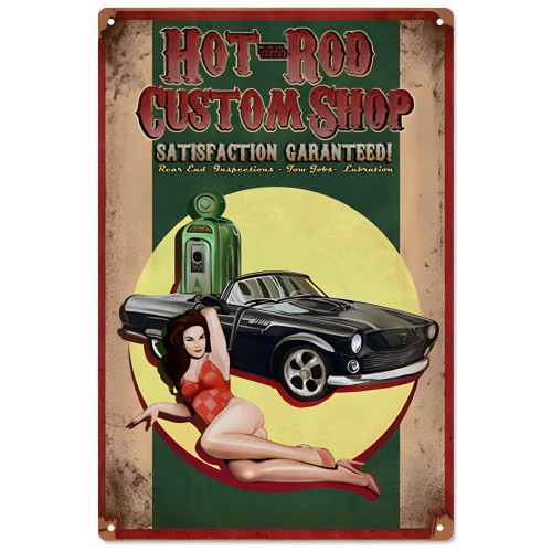 Hot Rod Custom Shop Satisfaction Guaranteed Metal Sign - 12" x 18"