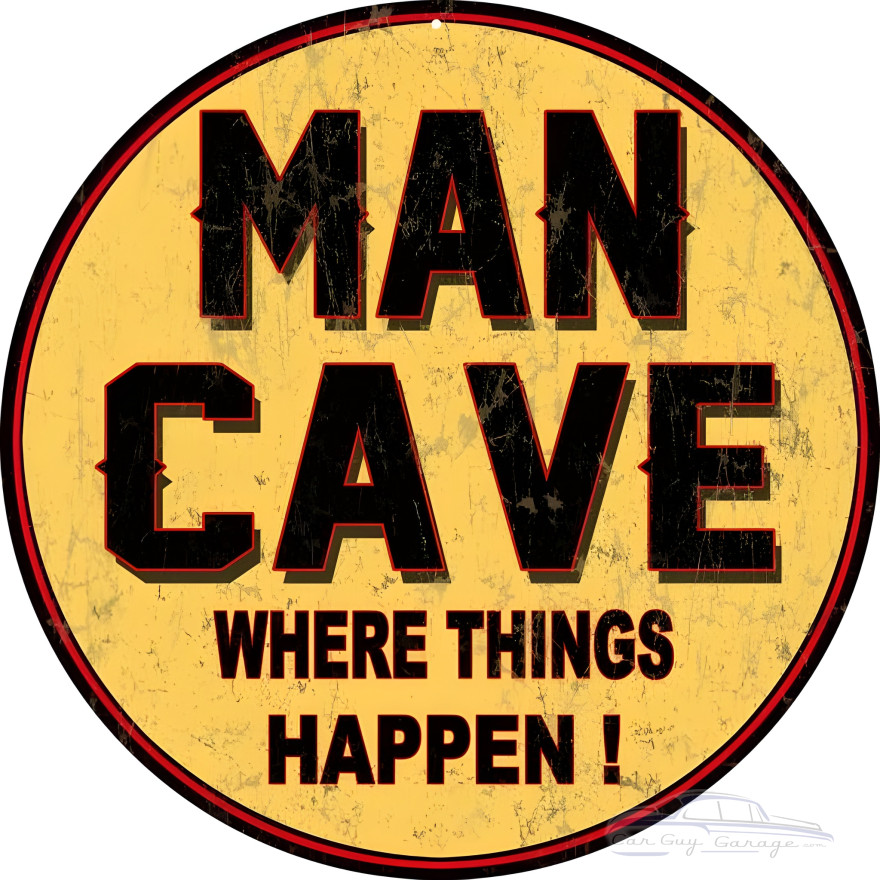 Man Cave Garage Where Things Happen Metal Sign - 14" Round Man Cave Garage Where Things Happen Metal Sign - 14" Round