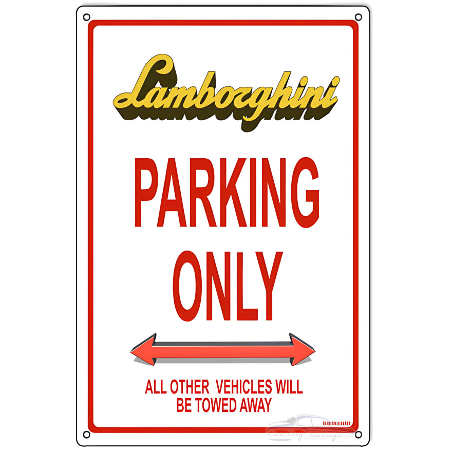 Lamborghini Parking Only Metal Sign - 12" x 18" Lamborghini Parking Only Metal Sign - 12" x 18"