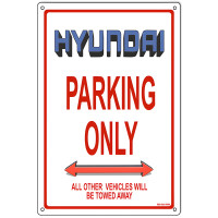 Hyundai Parking Only Metal Sign - 12" x 18"