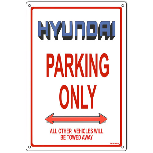 Hyundai Parking Only Metal Sign - 12" x 18"