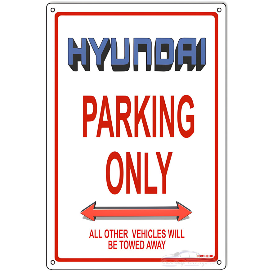 Hyundai Parking Only Metal Sign - 12" x 18" Hyundai Parking Only Metal Sign - 12" x 18"