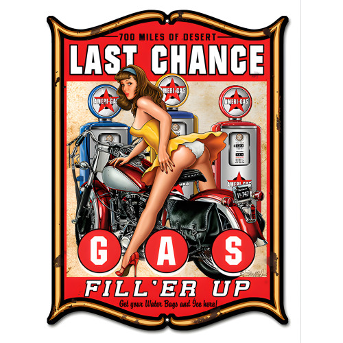 Last Chance Gas Fill'er Up Pin Up Girl Metal Sign - 14" x 18"