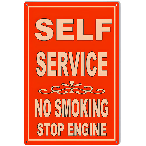 Self Service No Smoking Stop Engine Gas Station Metal Sign - 12" x 18"