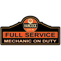 Hancock Mechanic On Duty Gas Station Metal Sign - 23" x 11.25"