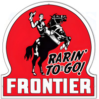 Rarin To Go Frontier Motor Oil Metal Sign - 18" Round