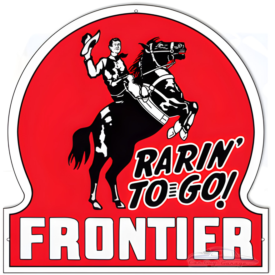 Rarin To Go Frontier Motor Oil Metal Sign - 18" Round Rarin To Go Frontier Motor Oil Metal Sign - 18" Round