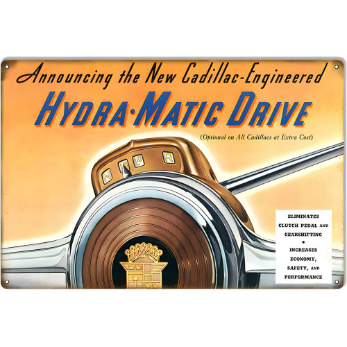 Cadillac Hydra Matic Drive Automobile Metal Sign - 12" x 18"
