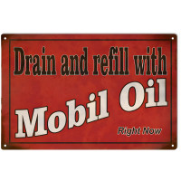 Mobil Oil Drain And Refill Metal Sign - 12" x 18"