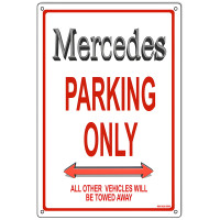 Mercedes Parking Only Metal Sign - 12" x 18"