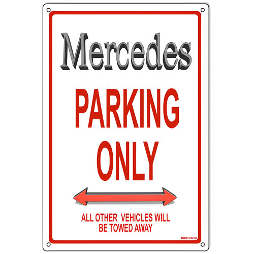 Mercedes Parking Only Metal Sign - 12" x 18"