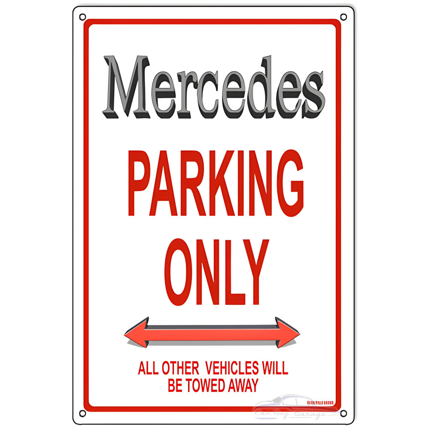 Mercedes Parking Only Metal Sign - 12" x 18" Mercedes Parking Only Metal Sign - 12" x 18"