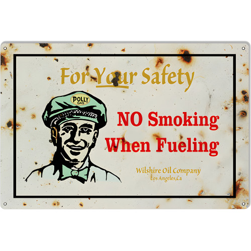 No Smoking When Fueling Metal Sign - 12" x 18"