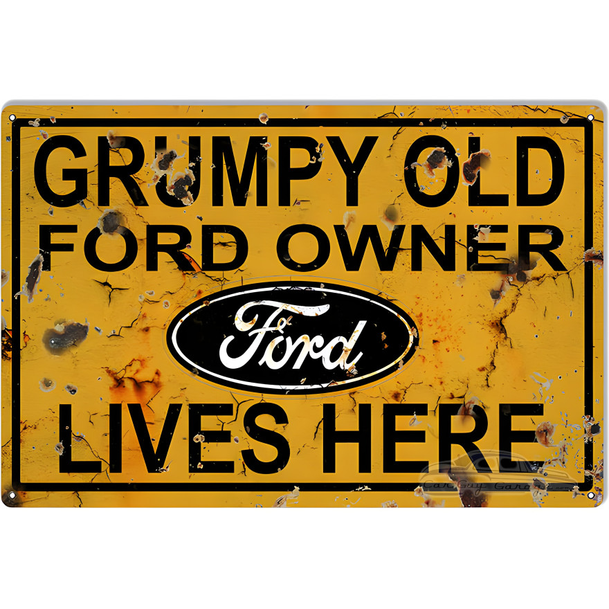 Grumpy Old Ford Owner Lives Here Parking Metal Sign - 12" x 18" Grumpy Old Ford Owner Lives Here Parking Metal Sign - 12" x 18"