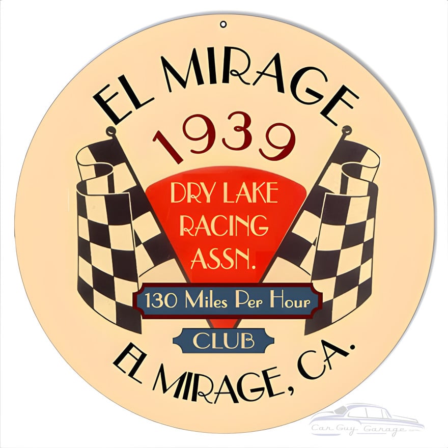 El Mirage Dry Lake Racing 1939 Motor Speedway Metal Sign - 14" Round El Mirage Dry Lake Racing 1939 Motor Speedway Metal Sign - 14" Round