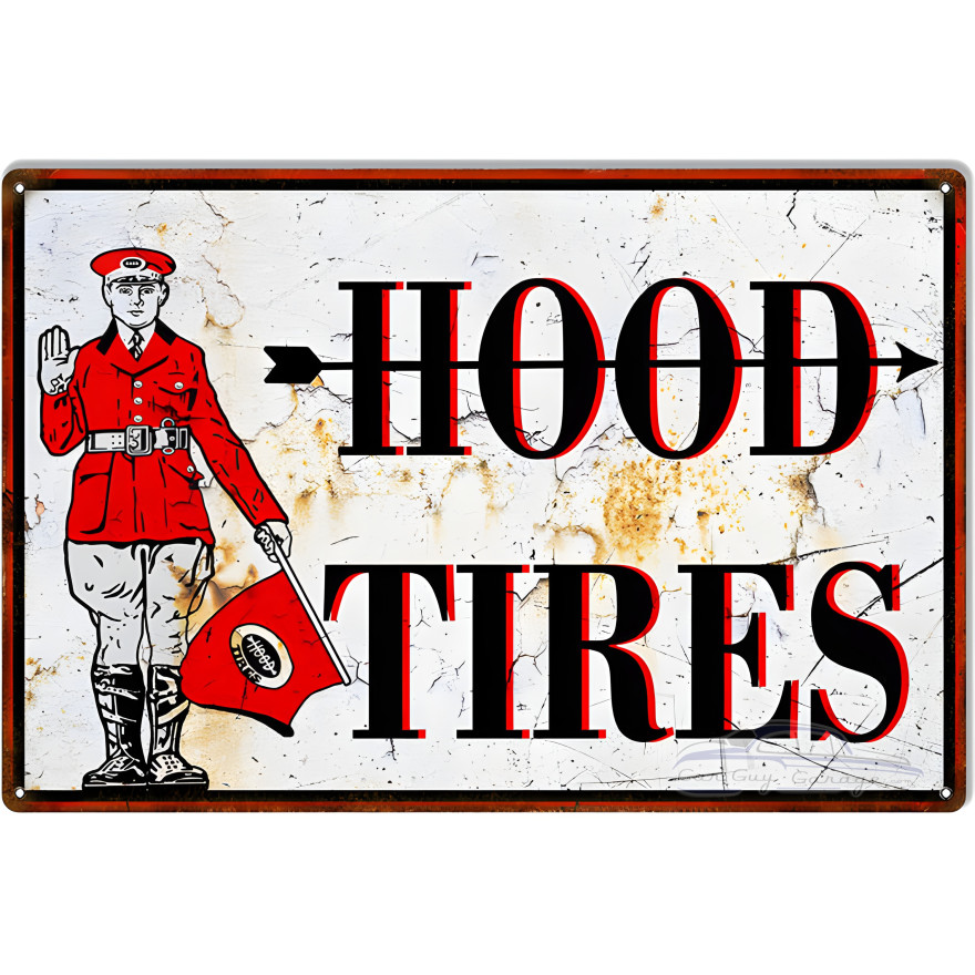 Distressed Hood Tire Reproduction Garage Shop Metal Sign - 12" x 18" Distressed Hood Tire Reproduction Garage Shop Metal Sign - 12" x 18"