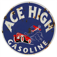 Ace High Gasoline Metal Sign - 18" Round