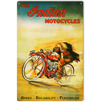 Indian Motorcycles Speed Reliability Flexibility Metal Sign - 12" x 18"