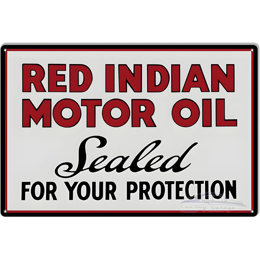 Red Indian Motor Oil Sealed For Your Protection Metal Sign - 12" x 18" Red Indian Motor Oil Sealed For Your Protection Metal Sign - 12" x 18"