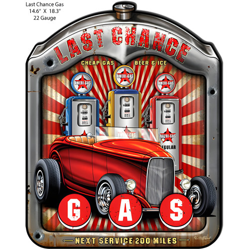 Last Chance Gasoline Laser Cut Out Hot Rod Metal Sign - 14.6" x 18.3"