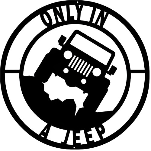 Only In A Jeep Metal Sign - 14" x 14"