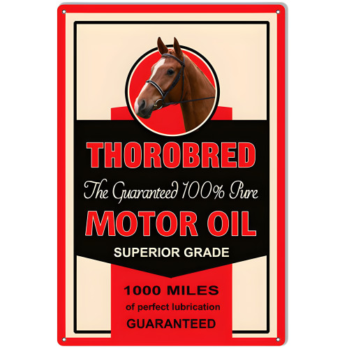 Thorobred 100% Motor Oil Metal Sign - 12" x 18"