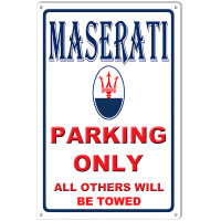 Maserati Parking Only Garage Shop Metal Sign - 12" x 18"