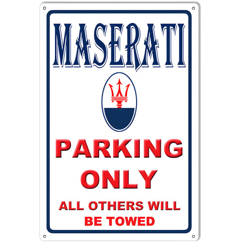 Maserati Parking Only Garage Shop Metal Sign - 12" x 18"
