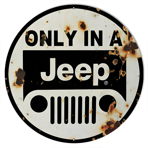 Only In A Jeep Metal Sign - 18" Round