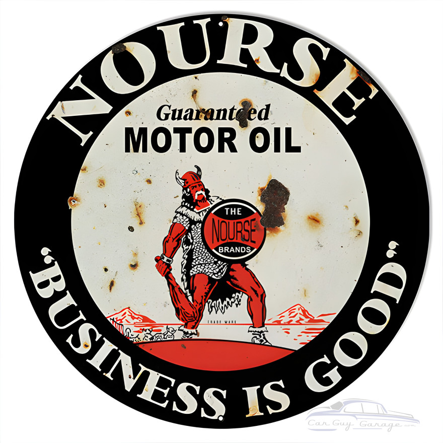 Nourse Business Is Good Motor Oil Metal Sign - 24" Round Nourse Business Is Good Motor Oil Metal Sign - 24" Round