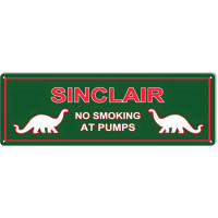 Sinclair No Smoking At The Pumps Motor Oil Metal Sign - 6" x 18"