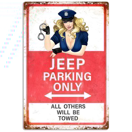 Jeep Parking Only With Pin Up Girl Metal Sign - 12" x 18"