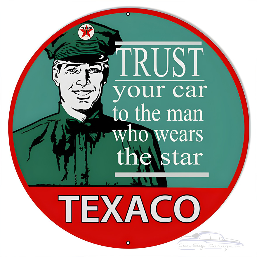 Trust Your Car To Texaco Star Motor Oil Metal Sign - 24" Round Trust Your Car To Texaco Star Motor Oil Metal Sign - 24" Round