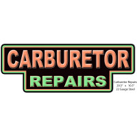 Carburetor Repair Metal Sign - 10.5" x 29.5"