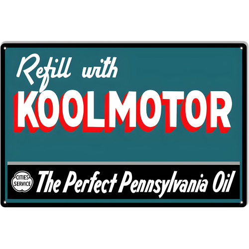 Large Refill With Koolmotors Motor Oil Metal Sign - 16" x 24"