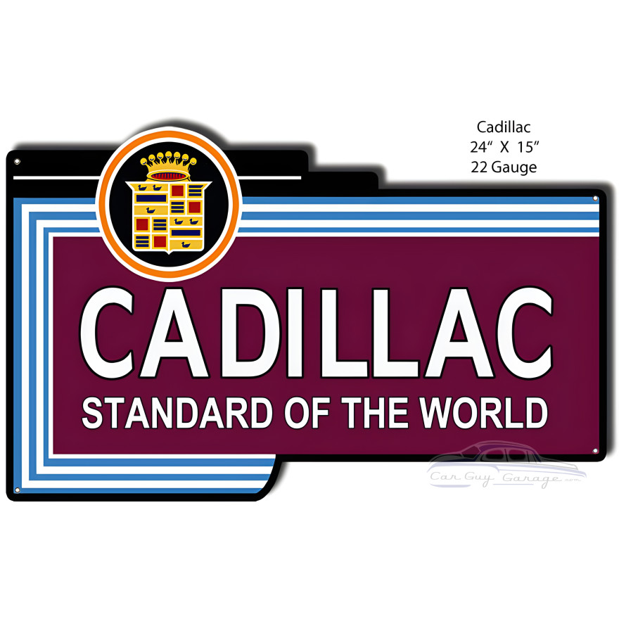 Cadillac Standard Reproduction Metal Sign - 15" x 24" Cadillac Standard Reproduction Metal Sign - 15" x 24"