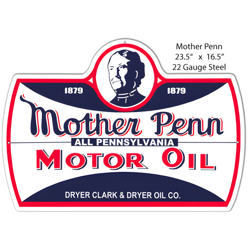 Mother Penn Motor Oil Reproduction Metal Sign - 16.5" x 23.5"