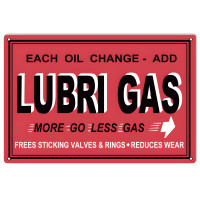 Lubri Gas More Go Less Gas Metal Sign - 12" x 18"