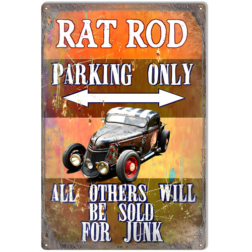 Rat Rod Parking Only Metal Sign - 12" x 18"
