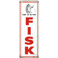 Fisk Time To Re-Tire Metal Sign - 8" x 24"