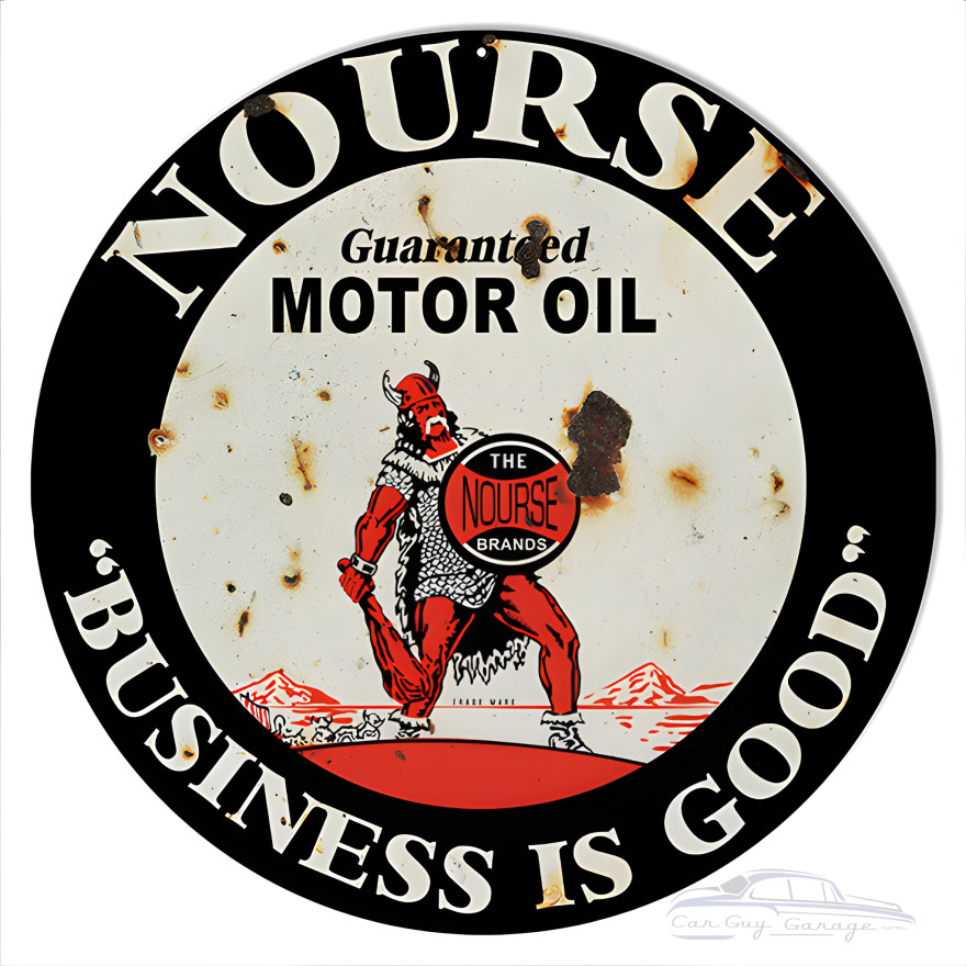 Nourse Business Is Good Motor Oil Metal Sign - 14" Round Nourse Business Is Good Motor Oil Metal Sign - 14" Round