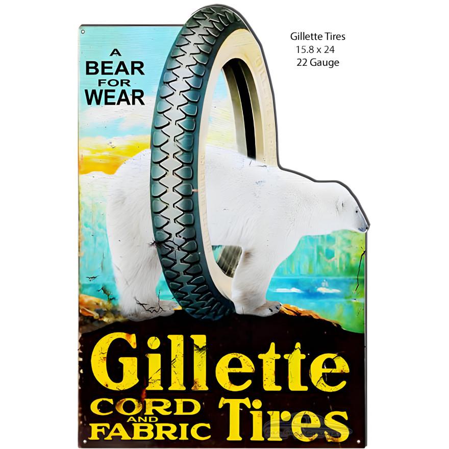 Gillette Tires Reproduction Metal Sign - 15.8" x 24" Gillette Tires Reproduction Metal Sign - 15.8" x 24"