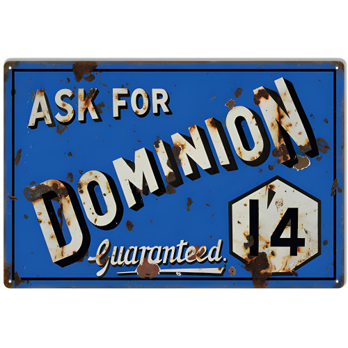 Vintage Dominion Guaranteed Metal Sign - 12" x 18"
