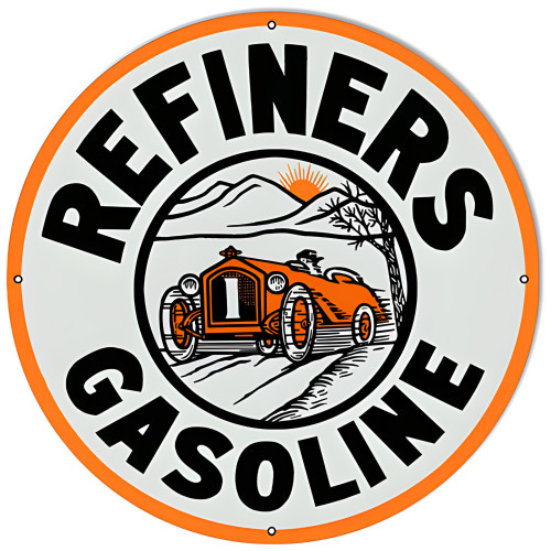 Refiners Gasoline Metal Sign - 24" Round