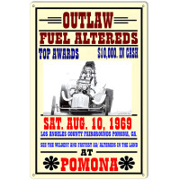 Outlaw Fuel Altereds LA County Fairgrounds Pomona Ca Metal Sign - 12" x 18"