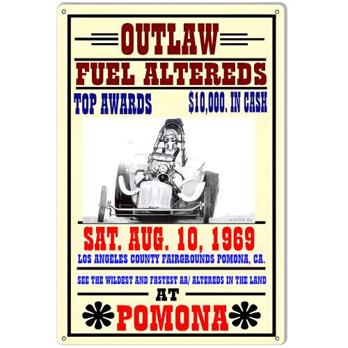 Outlaw Fuel Altereds LA County Fairgrounds Pomona Ca Metal Sign - 12" x 18"