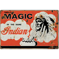 There's Magic In The Name Indian Motorcycle Metal Sign - 16" x 24"