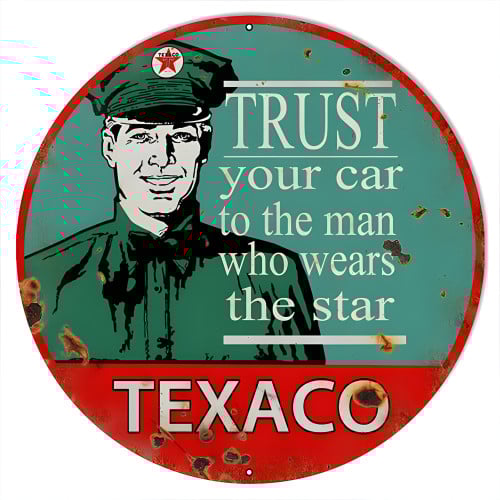 Trust Your Car Texaco Motor Oil Metal Sign - 18" Round