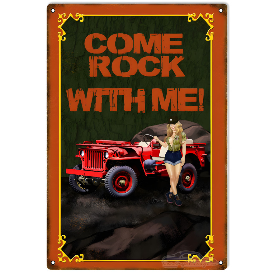 Come Rock With Me Pin Up Girl Jeep Metal Sign - 12" x 18" Come Rock With Me Pin Up Girl Jeep Metal Sign - 12" x 18"